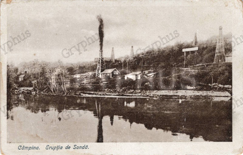 Câmpina – Erupție de sondă petrolieră, cca. 1914 – 1916